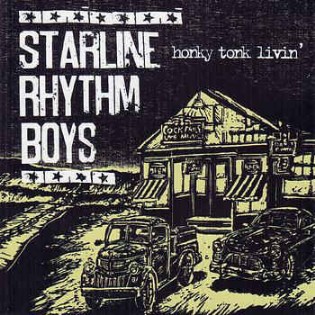 Starline Rhythm Boys - Honky Tonl Livin'